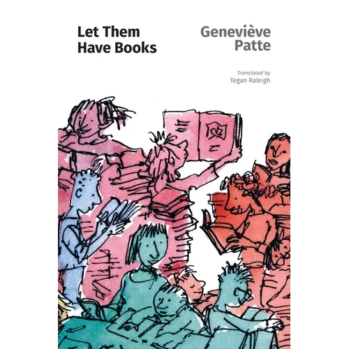 Let Them Have Books: A Mission to Read