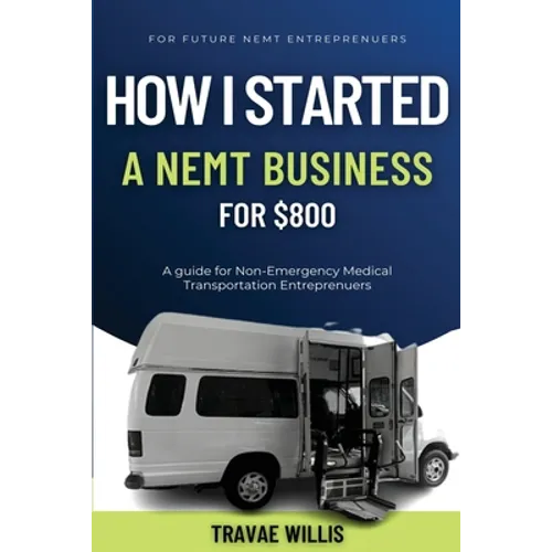 How I Started A NEMT Business for $800