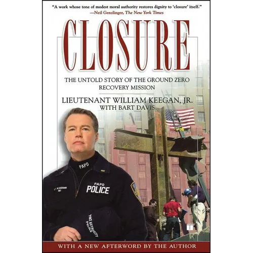 Closure: The Untold Story of the Ground Zero Recovery Mission