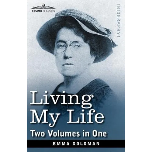 Living My Life (Two Volumes in One)