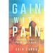 Gain with Pain: Chronic Illness Productivity Hacks