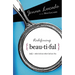 Redefining Beautiful: What God Sees When God Sees You