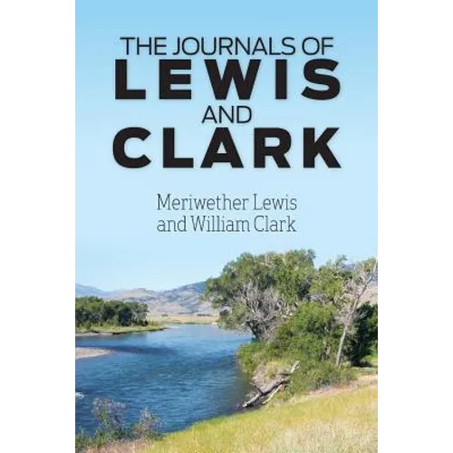 The Journals of Lewis and Clark