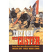 They Died With Custer: Soldiers Bones from the Battle of the Little Bighorn
