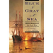 Blue & Gray at Sea: Naval Memoirs of the Civil War