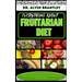Everything about Fruitarian Diet: Complete Nutritional Cookbook, Foods, Meal Plan And Recipes To Nourishing the Body, Satisfying the Soul and Discover
