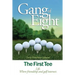 Gang of Eight: The First Tee