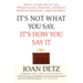 It's Not What You Say, It's How You Say It