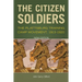 The Citizen Soldiers: The Plattsburg Training Camp Movement, 1913-1920