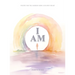 I Am: Poetry for the Modern Mind and Open Heart