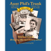 Aunt Phil's Trunk Volume Two Teacher Guide Third Edition: Curriculum that brings Alaska history alive!