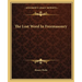 The Lost Word In Freemasonry
