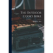 The Outdoor Cook's Bible