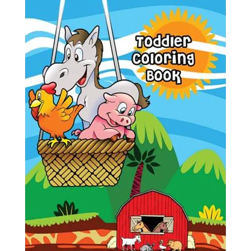 Toddler Coloring Book: Farm Animals, Activity Book for Kids Ages 2-4, Giant Coloring Books for Kids