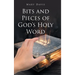 Bits And Pieces Of God's Holy Word