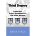 Third Degree: Leadership, Project Management and Old School Masonry