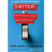 Switch: How to Change Things When Change Is Hard