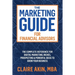 The Marketing Guide For Financial Advisors: The Complete Reference for Digital Marketing, Niches, Prospecting, and Powerful Ideas to Grow Your Busines
