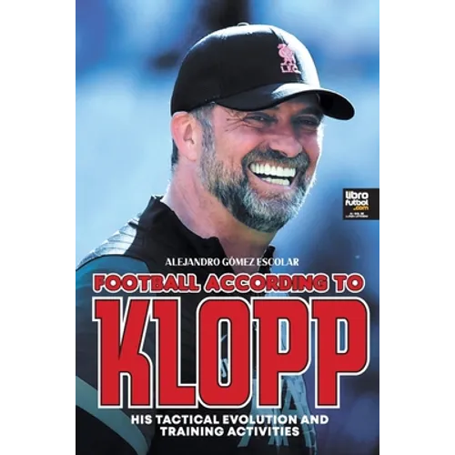 Football according to Klopp: His tactical evolution and training activities