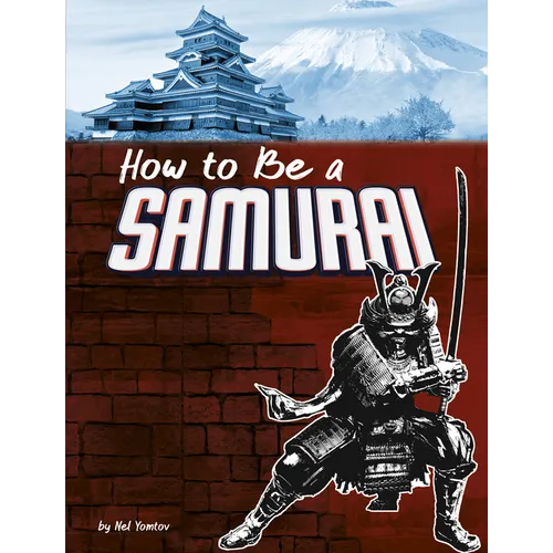 How to Be a Samurai