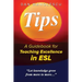 Tips: A Guidebook for Teaching Excellence in ESL