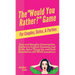 The "Would You Rather?" Game for Couples, Dates, & Parties: Sexy and Naughty Conversation Starters to Explore Fantasies and Kinks, Spice Things Up, an