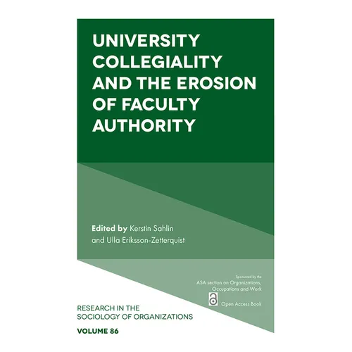 University Collegiality and the Erosion of Faculty Authority