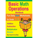 Basic Math Operations Workbook: Addition, Subtraction, Multiplication, and Division: Fun Daily Math Worksheets for Grade 1 ? 3
