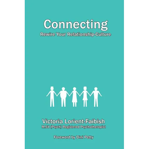 Connecting - Rewire Your Relationship-Culture