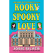 Kooky Spooky Love: A Melody Bittersweet Novel