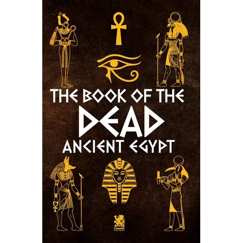 The Book of The Dead: Ancient Egypt