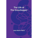The Life of the Grasshopper