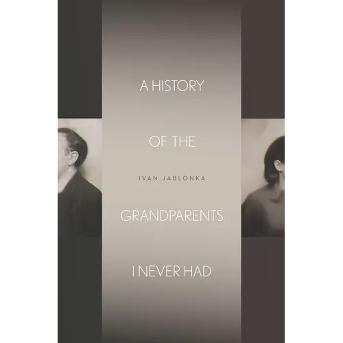 A History of the Grandparents I Never Had