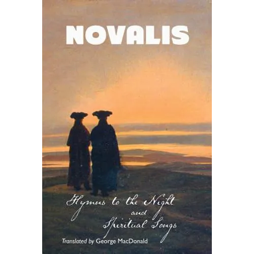 Hymns to the Night and Spiritual Songs