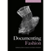 Documenting Fashion
