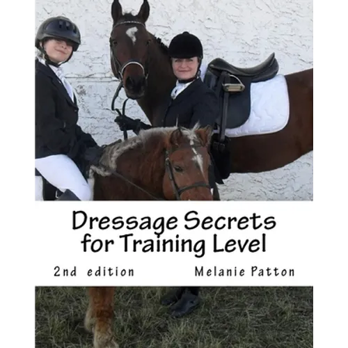 Dressage Secrets for Training Level