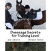 Dressage Secrets for Training Level