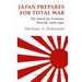 Japan Prepares for Total War: The Search for Economic Security, 1919-1941
