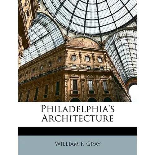 Philadelphia's Architecture