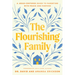 The Flourishing Family: A Jesus-Centered Guide to Parenting with Peace and Purpose