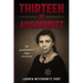 Thirteen in Auschwitz: My Grandmother's Fight to Survive