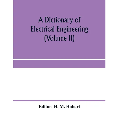 A dictionary of electrical engineering (Volume II)