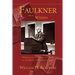 Faulkner from Within: Destructive and Generative Being in the Novels of William Faulkner