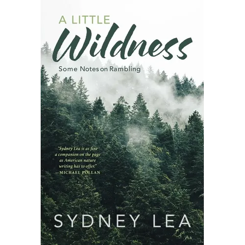 Little Wildness: Some Notes on Rambling