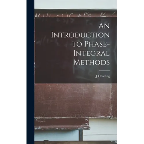 An Introduction to Phase-integral Methods