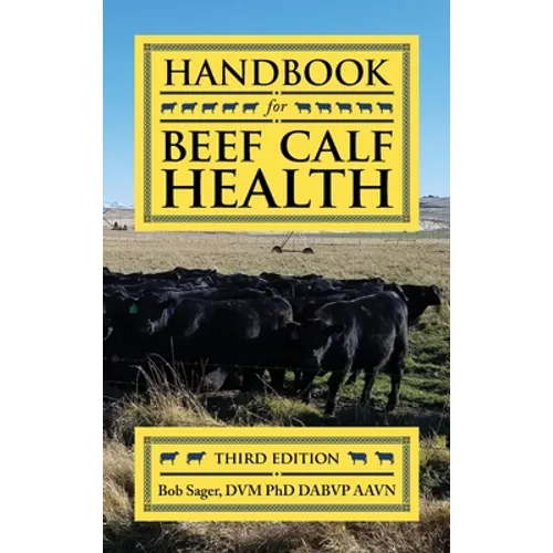 Handbook for Beef Calf Health