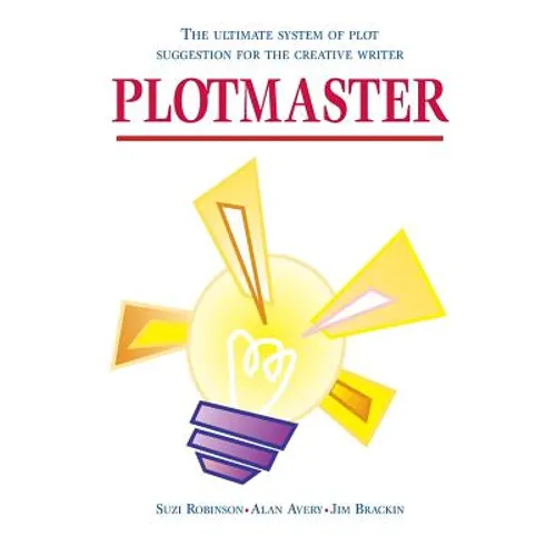 Plotmaster: A unique system of plot suggestion for the creative writer