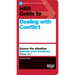 HBR Guide to Dealing with Conflict (HBR Guide Series)