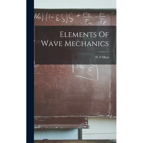 Elements Of Wave Mechanics