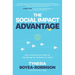 The Social Impact Advantage: Win Customers and Talent by Harnessing Your Business for Good